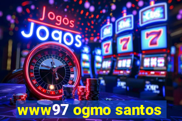 www97 ogmo santos