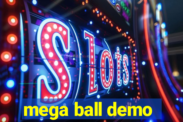 mega ball demo