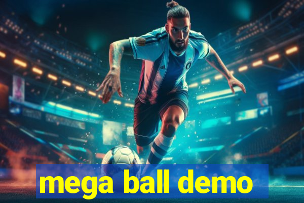 mega ball demo