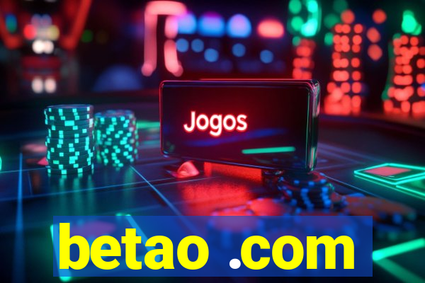 betao .com