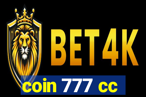 coin 777 cc