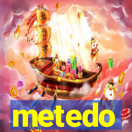 metedo