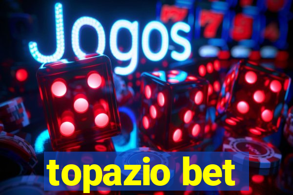 topazio bet