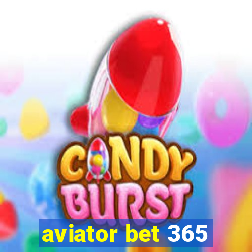 aviator bet 365