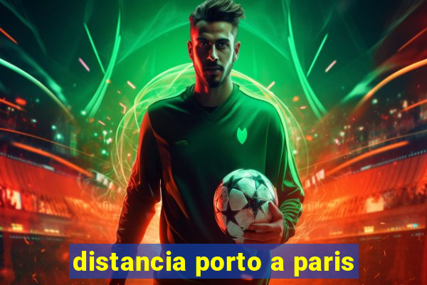 distancia porto a paris