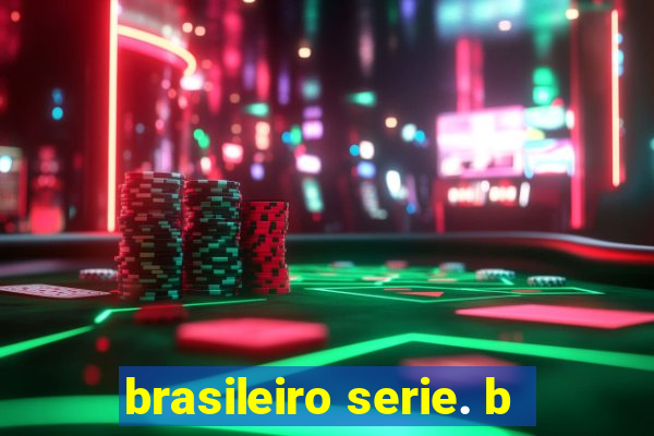 brasileiro serie. b