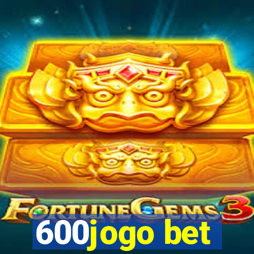 600jogo bet