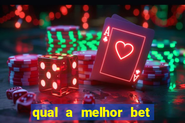 qual a melhor bet de apostas