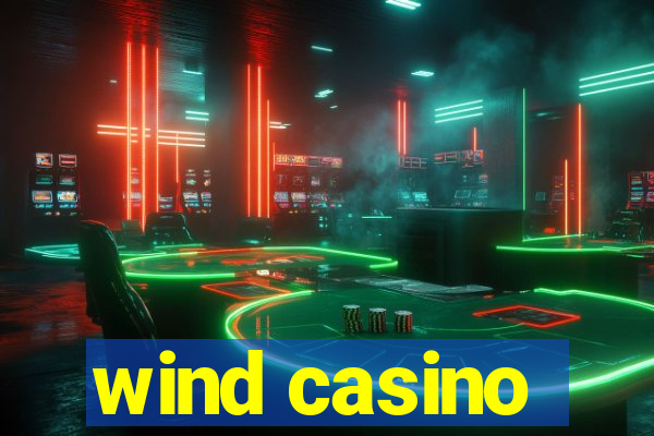 wind casino