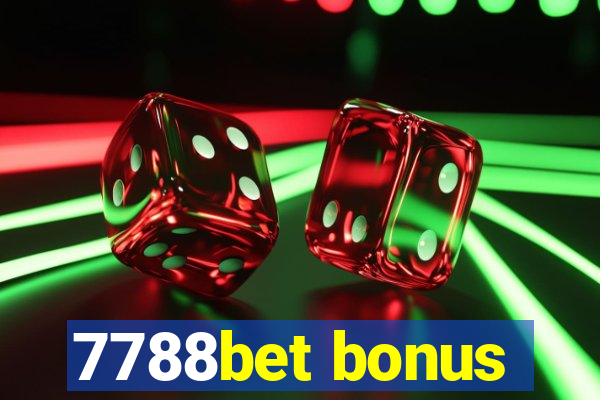 7788bet bonus