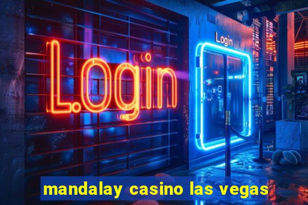 mandalay casino las vegas