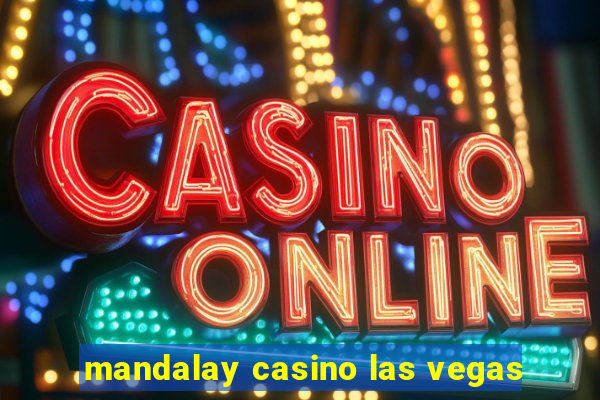 mandalay casino las vegas