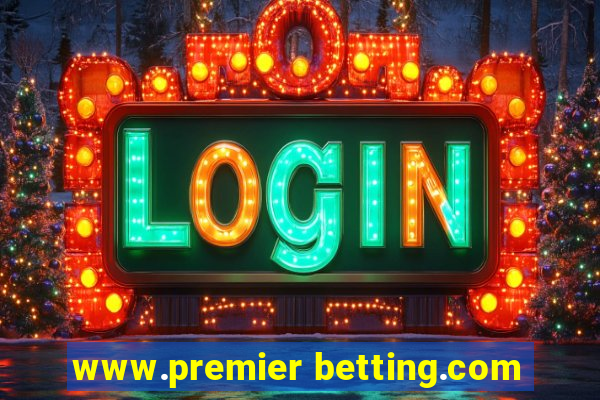 www.premier betting.com