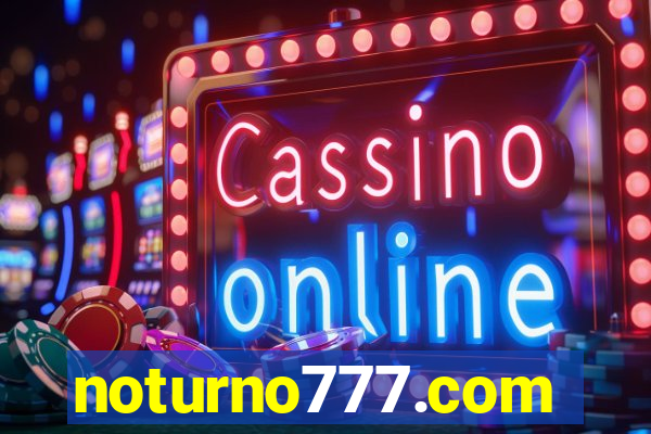 noturno777.com