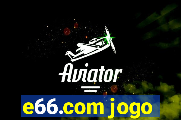 e66.com jogo