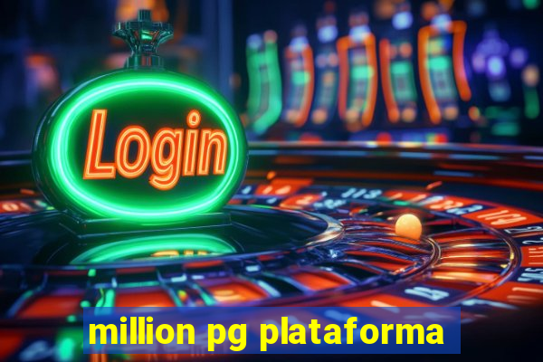 million pg plataforma