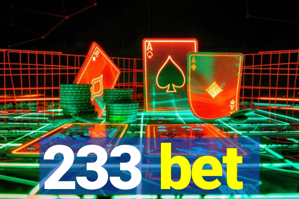 233 bet