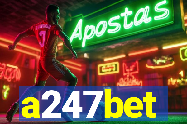 a247bet