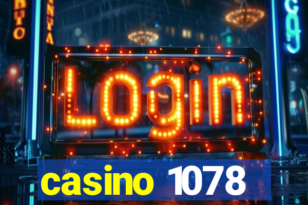 casino 1078