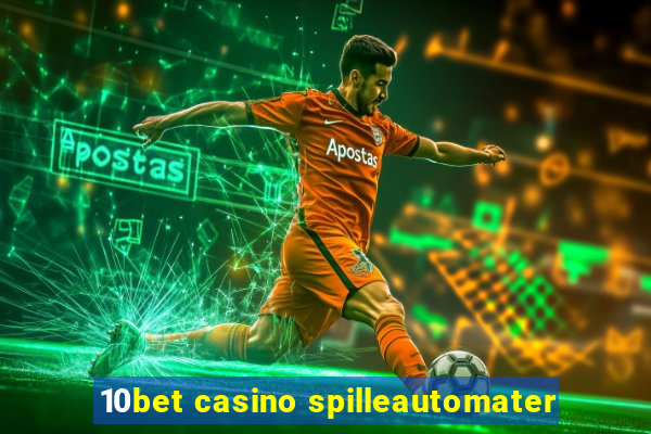 10bet casino spilleautomater