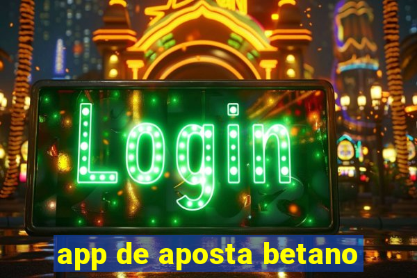 app de aposta betano