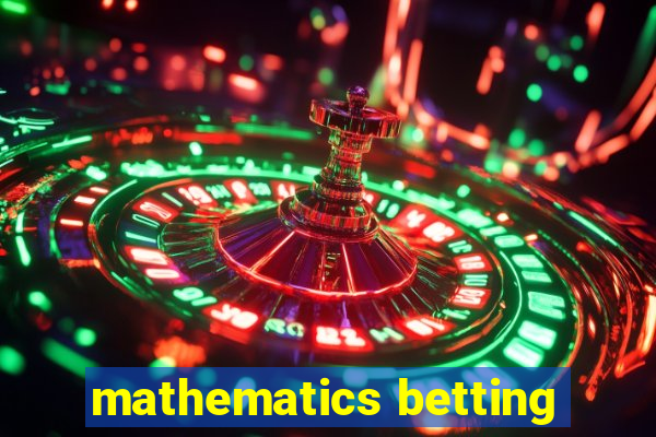 mathematics betting