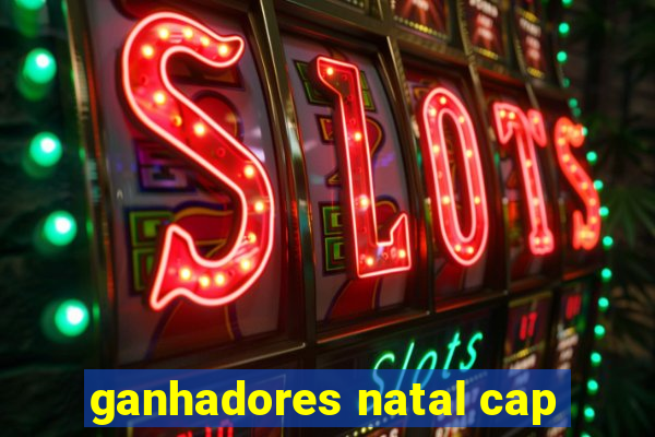 ganhadores natal cap