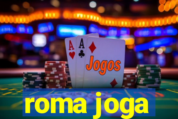 roma joga