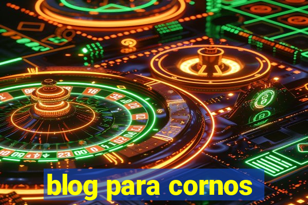 blog para cornos