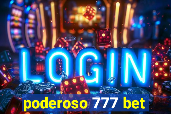 poderoso 777 bet