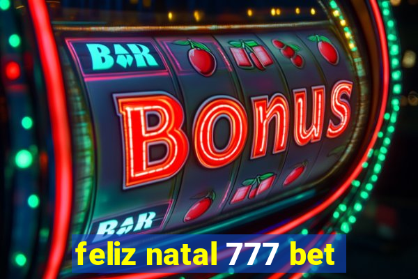 feliz natal 777 bet