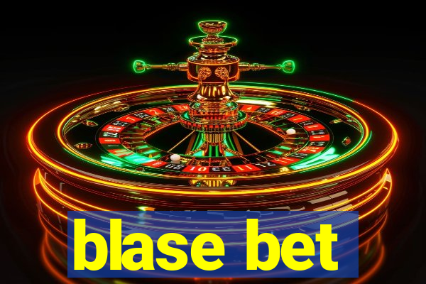 blase bet