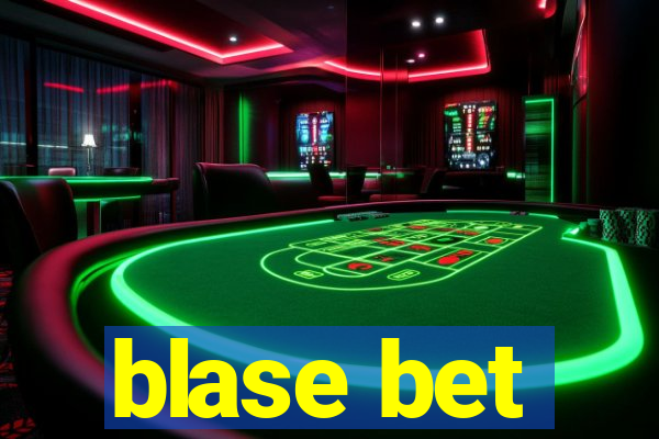 blase bet