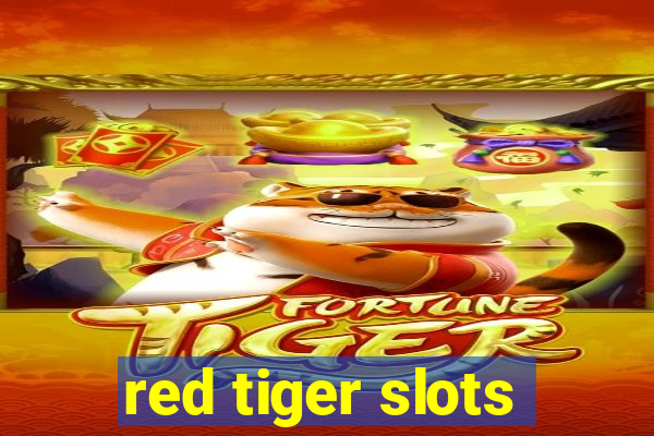 red tiger slots