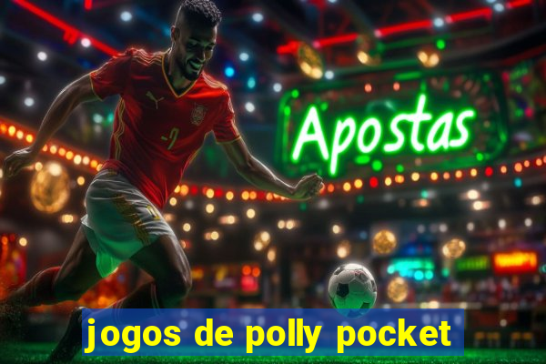 jogos de polly pocket