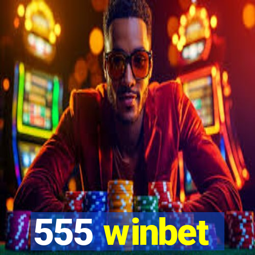 555 winbet