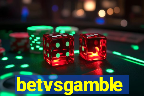 betvsgamble