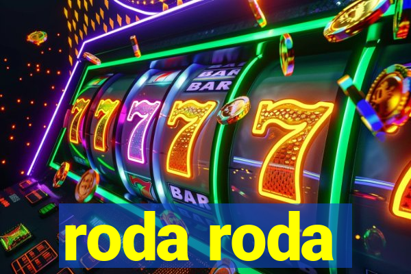 roda roda