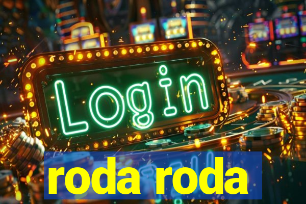 roda roda