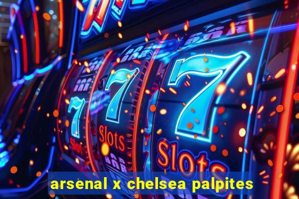 arsenal x chelsea palpites