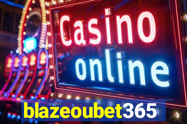 blazeoubet365