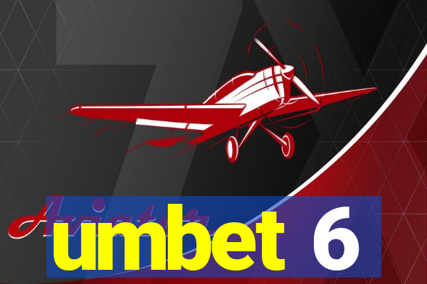 umbet 6