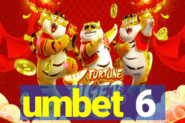 umbet 6