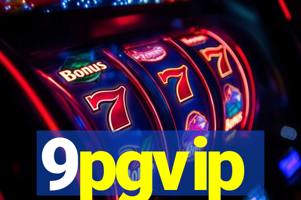 9pgvip