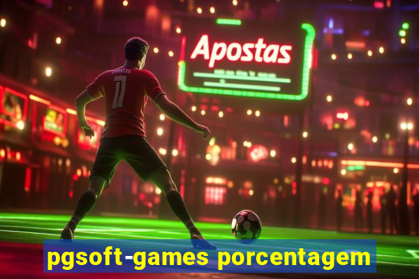 pgsoft-games porcentagem