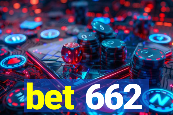 bet 662