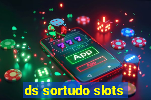 ds sortudo slots