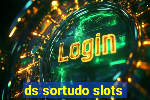 ds sortudo slots