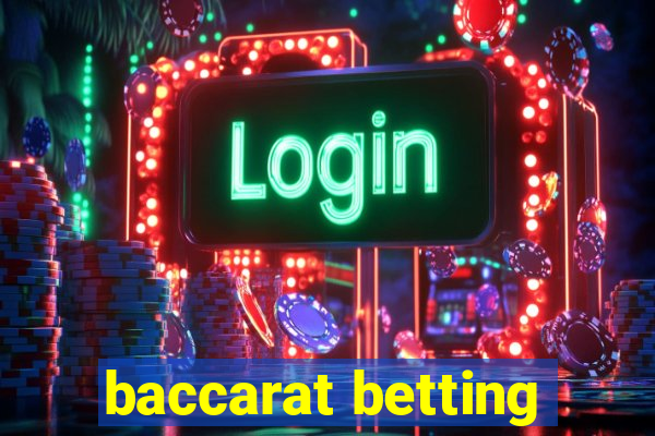 baccarat betting