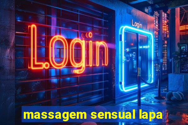 massagem sensual lapa